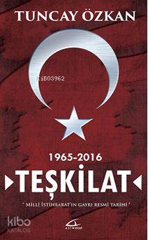 Teşkilat 1865-2016; Milli İstihbarat'ın Gayrı Resmi Tarihi