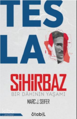Tesla Sihirbaz;Bir Dahinin Yaşamı