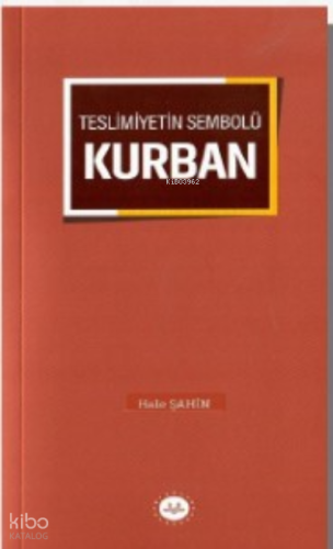 Teslimiyetin Sembolü Kurban
