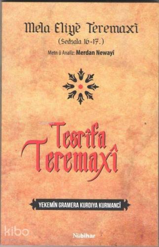 Tesrifa Teremaxi; Yekemîn Gramera Kurdiya Kurmancî