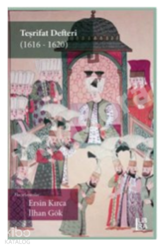 Teşrifat Defteri : 1616-1620