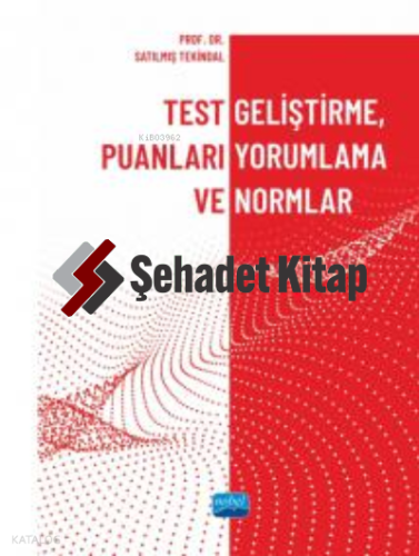 Test Geliştirme, Puanları Yorumlama ve Normlar