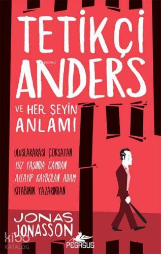 Tetikçi Anders ve Her Şeyin Anlamı
