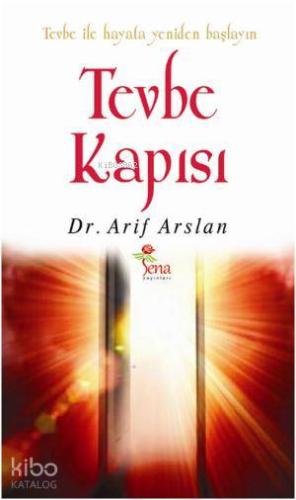 Tevbe Kapısı; Tevbe ile Hayata Yeniden Başlayın