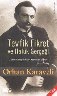 Tevfik Fikret ve Halûk Gerçeği