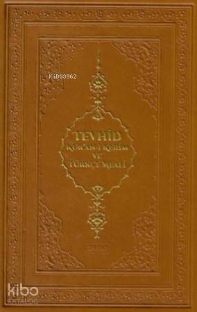Tevhid Kur'an-ı Kerim ve Türkçe Meali; Hafız Boy