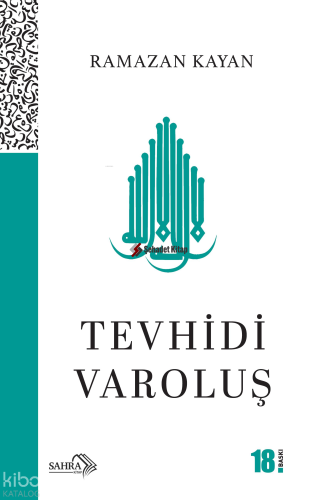 Tevhidi Varoluş | Ramazan Kayan | Sahra Kitap