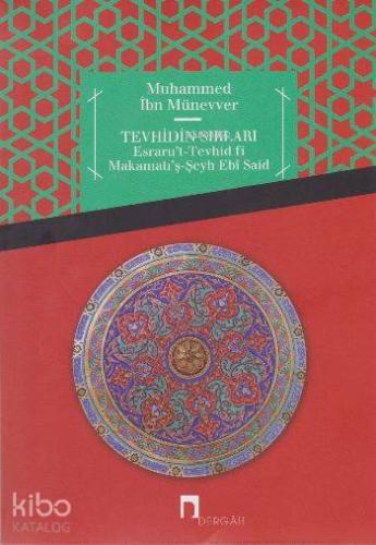 Tevhidin Sırları; Esraru'l Tevhid Fi Makamatı'ş-Şeyh Ebi Said