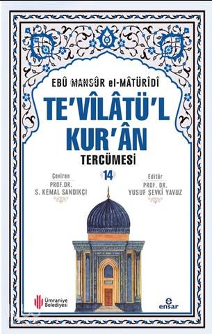 Te'vîlâtül Kur'ân Tercümesi 14 | Ebu Mansur El-Matüridi | Ensar Neşriy