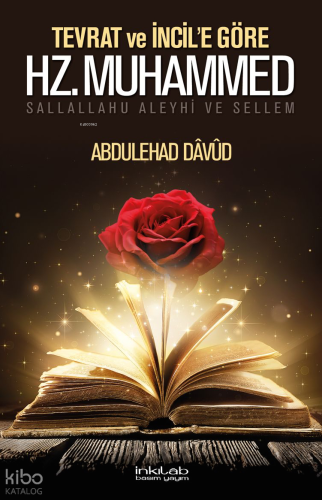 Tevrat ve İncil’e Göre Hz. Muhammed (S.a.v.) | Abdulehad Davud | İnkıl