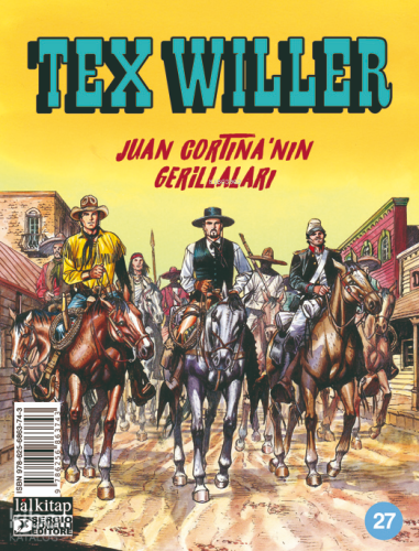 Tex Willer Sayı 27;Juan Cortina’nın Gerillaları | Mauro Boselli | Lal 