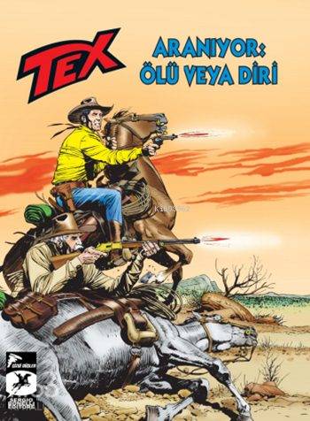 Tex Yeni Seri 29; Aranıyor: Ölü veya Diri / Korkusuzlar Kervanı | Gian