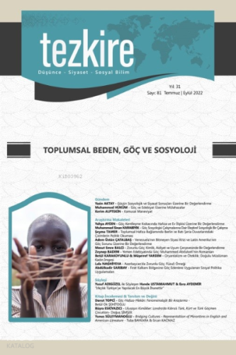 Tezkire 81. Sayı;Toplumsal Beden , Göç ve Sosyoloji
