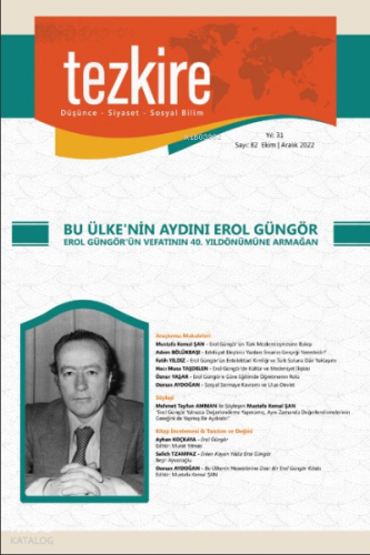 Tezkire 82 Sayı;Bu Ülke'nin Aydını Erol Güngör- Erol Güngör'ün Vefatın
