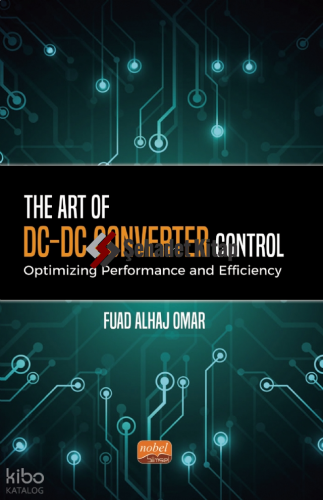 The Art of DC-DC Converter Control: Optimizing Performance and Efficiency