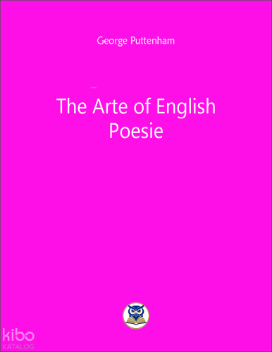 The Arte of English  Poesie