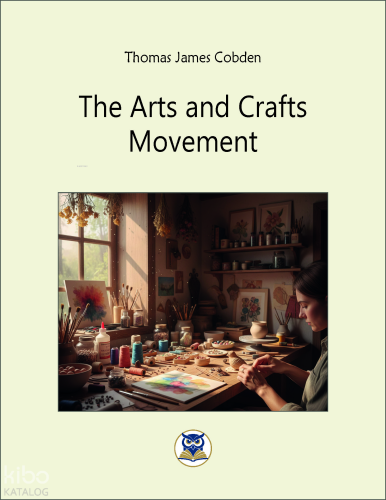 The Arts and Crafts Movement