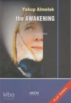 The Awakening; Play Series