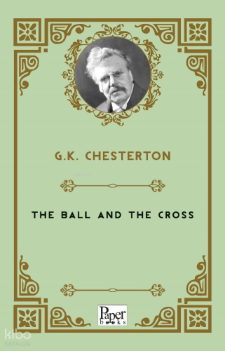 The Ball and the Cross | Gilbert K. Chesterton | Paper Books
