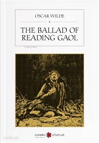 The Ballad of Reading Gaol | Oscar Wilde | Karbon Kitaplar
