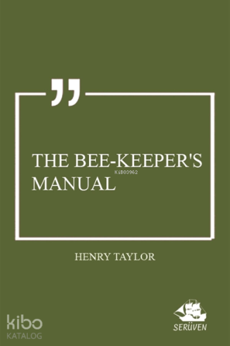 The Bee-Keeper's Manual