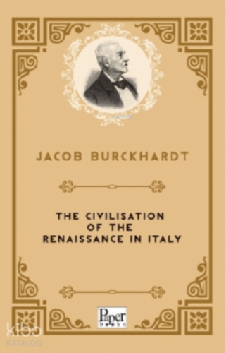 The Civilisation of the Renaissance in Italy