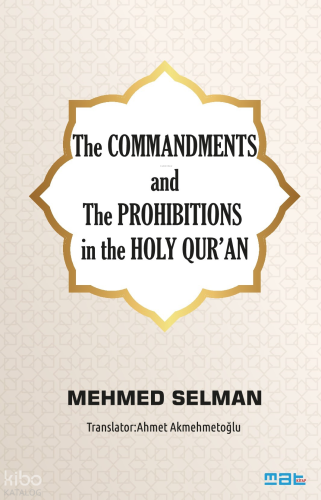 The Commandments And The Prohibitions İn The Holy Qur’an