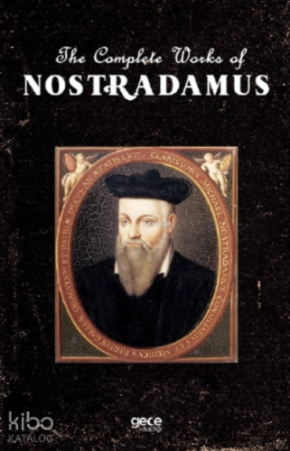 The Complete Works Of Nostradamus