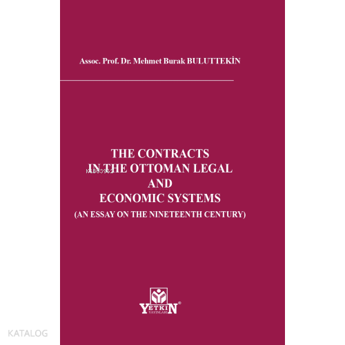 The Contracts In The Ottoman Legal And Economıc Sy