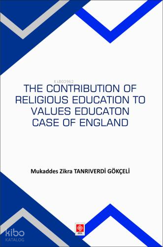 The Contribution Of Religious Education To Values Education Case Of England