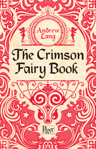 The Crimson Fairy Book | Andrew Lang | Paper Books