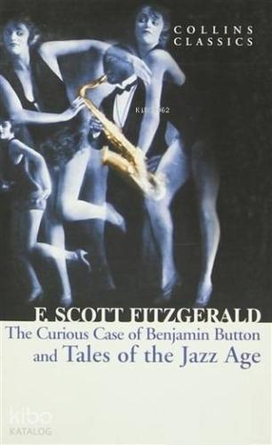 The Curious Case of Benjamin Button and Tales of the Jazz Age