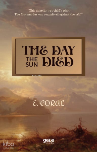 The Day the Sun Died | E. Coral | Gece Kitaplığı Yayınları