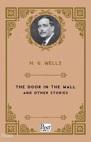 The Door in the Wall;and Other Stories