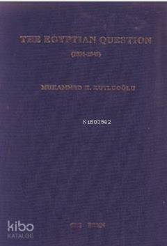 The Egyptian Question 1831-1841