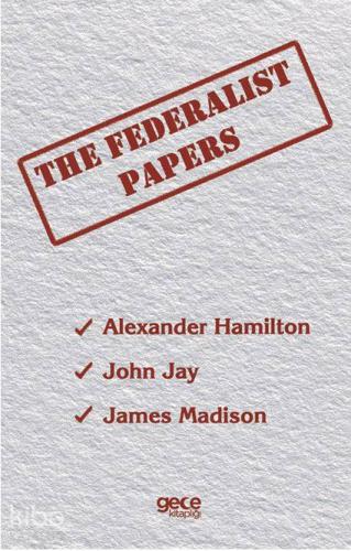 The Federalist Papers