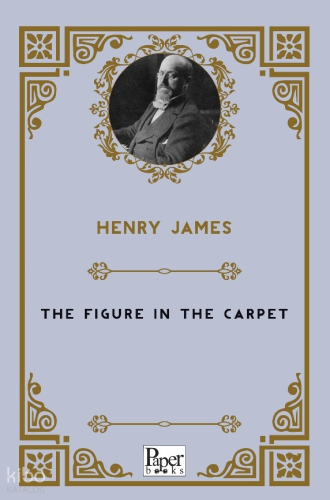 The Figure in the Carpet | Henry James | Paper Books