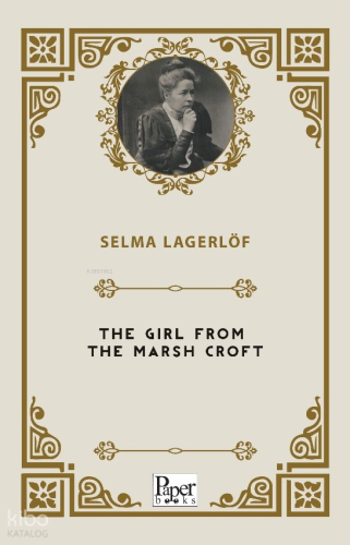 The Girl from the Marsh Croft | Selma Lagerlöf | Paper Books