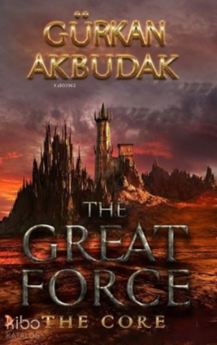 The Great Force The Core