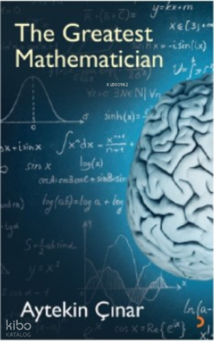 The Greatest Mathematician