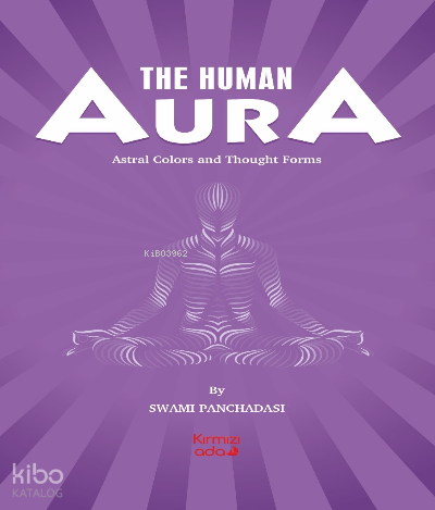 The Human Aura | Swami Panchadasi | Kırmızı Ada Yayınları