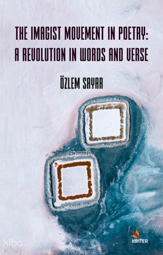 The Imagist Movement in Poetry: A Revolution in Words and Verse