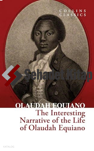The Interesting Narrative of the Life of Olaudah Equiano (Collins Clas