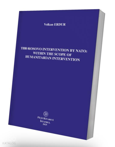 The Kosovo Intervention By Nato: Within The Scope Of Humanitarian Intervention