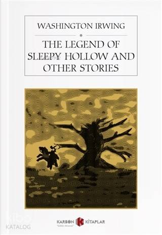 The Legend of Sleepy Hollow And Other Stories | Washington Irving | Ka