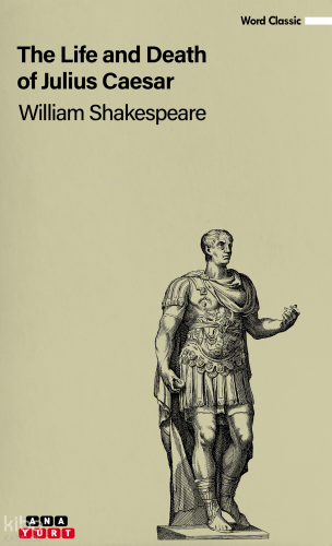 The Life And Death Of Julius Caesar | William Shakespeare | Anayurt Ya