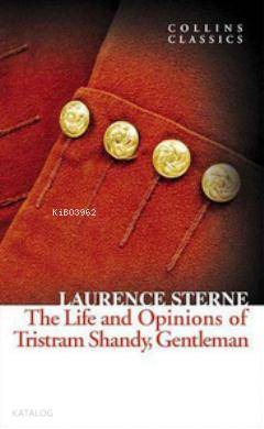 The Life and Opinions of Tristram Shandy Gentleman (Collins Classics)