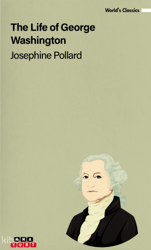 The Life of George Washington