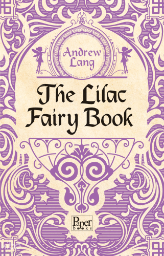 The Lilac Fairy Book | Andrew Lang | Paper Books