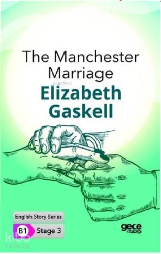 The Manchester Marriage İngilizce Hikayeler B1 Stage3 | Elizabeth Cleg